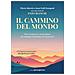 Pierre Barret - Il cammino del mondo. Vita avventurosa e meravigliosa dei pellegrini di Santiago de Compostela - Foto miniatura 1