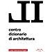 Luigi Prestinenza Puglisi - Il Contro Dizionario Di Architettura - Foto miniatura 1