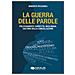 Roberto Pecchioli - La Guerra Delle Parole. Politicamente Corretto, Neolingua, Cultura Della Cancellazione - Foto miniatura 1