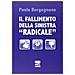 Paolo Borgognone - Il fallimento della sinistra «radicale» - Foto miniatura 1