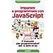 Maurizio Boscaini - Massimiliano Masetti - Imparare A Programmare Con Javascript - Il Manuale Per Programmatori Dai 13 Anni In Su  - Foto miniatura 1