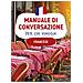 Anna Cazzini Tartaglino - Francese. Manuale di conversazione per chi viaggia - Foto miniatura 1
