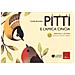 Camillo Bortolato - Pitti E L'amica Cincia. Primi Voli In Lettura. Storie Per Imparare A Leggere - Foto miniatura 1
