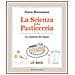 Dario Bressanini - La scienza della pasticceria. La chimica del bignè. Le basi - Foto miniatura 1