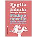 Saverio La Sorsa - Puglia In Fabula. Murgia Barese. Fiabe E Novelle Dalle Raccolte Di Saverio La Sorsa - Foto miniatura 1