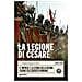 Stephen Dando-Collins - La legione di Cesare. Le imprese e la storia della decima legione dell'esercito romano - Foto miniatura 1