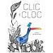 Estelle Billon-Spagnol - Clic e Cloc. Ediz. a colori - Foto miniatura 1