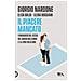 Giorgio Nardone - Il piacere mancato. I paradossi del sesso nel nuovo millennio e la loro soluzione - Foto miniatura 1