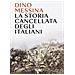 Dino Messina - La Storia Cancellata Degli Italiani - Foto miniatura 2