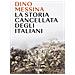 Dino Messina - La Storia Cancellata Degli Italiani - Foto miniatura 3