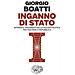 Giorgio Boatti - Inganno di Stato. Intrighi e tradimenti della polizia politica tra fascismo e Repubblica - Foto miniatura 1