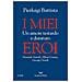 Pierluigi Battista - I miei eroi. Un amore testardo e duraturo. Hannah Arendt, Albert Camus, George Orwell - Foto miniatura 1