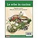 Le erbe in cucina. Proprietà curative delle più comuni piante spontanee - Foto miniatura 1
