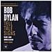 Bob Dylan - The Bootleg Series Vol 8 - Tell Tale Signs (2 Cd)  - Foto miniatura 1