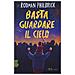 Rodman Philbrick - Basta Guardare Il Cielo - Foto miniatura 1