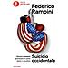 Federico Rampini - Suicidio Occidentale. Perché È Sbagliato Processare La Nostra Storia E Cancellare I Nostri Valori - Foto miniatura 3