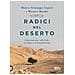 Mauro Giuseppe Lepori - Radici nel deserto. Conversazione sulla fede, la Chiesa e il monachesimo - Foto miniatura 2