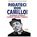 Corrado Gnerre - Ridateci don Camillo! Giovannino Guareschi filosofo, teologo e... profeta - Foto miniatura 1