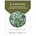 Paola A. Deligios - Il carciofo. Un'eccellenza dell'agricoltura e della gastronomia della Sardegna - Foto miniatura 1
