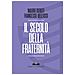 Mauro Ceruti - Il secolo della fraternità. Una scommessa per la Cosmopolis - Foto miniatura 1