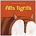 Zak Baldisserotto - Alta tigrità. Ediz. illustrata - Foto miniatura 2