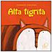 Zak Baldisserotto - Alta tigrità. Ediz. illustrata - Foto miniatura 1