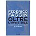 Federico Faggin - Oltre L'invisibile. Dove Scienza E Spiritualità Si Uniscono - Foto miniatura 1
