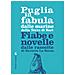 Saverio La Sorsa - Puglia In Fabula Dalle Marine Della Terra Di Bari. Fiabe E Novelle Dalle Raccolte Di Saverio La Sorsa - Foto miniatura 1