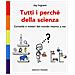 Jay Ingram - Tutti I Perché Della Scienza. Curiosità E Misteri Del Mondo Intorno A Noi - Foto miniatura 1