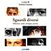 Letizia Carrera - Sguardi diversi. Riflessioni, analisi, immagini, pratiche - Foto miniatura 1
