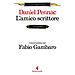 Daniel Pennac - L'amico scrittore. Conversazione con Fabio Gambaro - Foto miniatura 1
