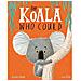 Rachel Bright - Un giorno da koala. Ediz. a colori - Foto miniatura 1