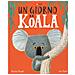 Rachel Bright - Un giorno da koala. Ediz. a colori - Foto miniatura 2