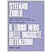 Stefano Zurlo - Il Libro Nero Delle Ingiuste Detenzioni. Perché In Italia Migliaia Di Innocenti Finiscono In Galera: Le Storie, Le Cause, Le Colpe - Foto miniatura 1