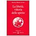Omraam Mikhaël Aïvanhov - La libertà, vittoria dello spirito - Foto miniatura 1