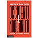 Andrea Graziosi - Occidenti E Modernità. Vedere Un Mondo Nuovo - Foto miniatura 2
