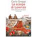 Carlo Greppi - Le scarpe di Lorenzo. Storia dell'uomo che salvò Primo Levi - Foto miniatura 1