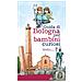 Laura Manaresi - Guida di Bologna per bambini curiosi - Foto miniatura 2