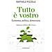 Raffaele Pizzola - Tutto È Vostro. Economia, Politica, Democrazia - Foto miniatura 1