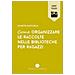 Giuseppe Bartorilla - Come Organizzare Le Raccolte Nelle Biblioteche Per Ragazzi - Foto miniatura 1