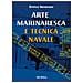 Enrico Veneruso - Tecnica navale e arte marinaresca. Per il biennio degli Ist. tecnici nautici e per il corso operatori del mare degli Ist. professionali per le attività marinare - Foto miniatura 1
