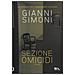Gianni Simoni - Sezione omicidi. Un'indagine del commissario Lucchesi - Foto miniatura 1