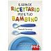 Sacconago Emanuela - 365 Ricette Per Il Tuo Bambino - Disponibile dal 10/06/2018 - Foto miniatura 1