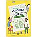 Cinzia Pennati - La Scuola È Di Tutti! Le Avventure Di Una Classe Straordinariamente Normale - Foto miniatura 1