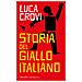 Luca Crovi - Storia Del Giallo Italiano - Foto miniatura 1
