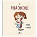Maria Gianola - Il Rubacoccole. Ediz. A Colori - Foto miniatura 1