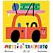 Mia Cassany - Mezzi di trasporto. Ediz. a colori - Foto miniatura 1