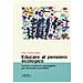 Rosa Tiziana Bruno - Educare Al Pensiero Ecologico. Letture, Scritture E Passeggiate Per Un Mondo Sostenibile - Foto miniatura 1