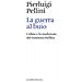 Pierluigi Pellini - La Guerra Al Buio. Céline E La Tradizione Del Romanzo Bellico - Foto miniatura 1