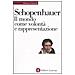 Arthur Schopenhauer - Il mondo come volontà e rappresentazione - Foto miniatura 1